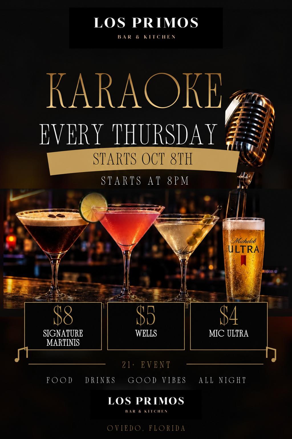 Karaoke Thursdays at Los Primos Bar & Kitchen, every Thursday at 8 PM starting October 8, with $8 Signature Martinis, $5 well drinks and $4 Michelob Ultra.